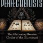 The Perfectibilists: The 18th Century Bavarian Order of the Illuminati