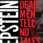 Epstein: Dead Men Tell No Tales