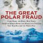 The Great Polar Fraud
