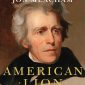 American Lion: Andrew Jackson in the White House