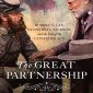 The Great Partnership: Robert E Lee, Stonewall Jackson and the Fate of the Confederacy