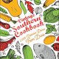 Vintage Southern Cookbook: 2000 Delicious Dishes from Dixie