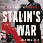 Stalin’s War: A New History of World War II