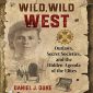 Secret History of the Wild, Wild West