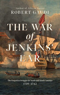 The War of Jenkins’ Ear