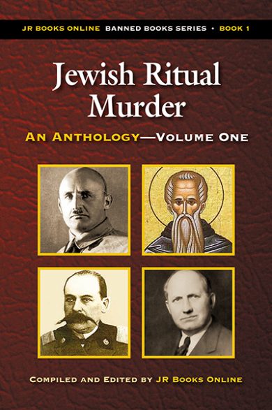 Jewish Ritual Murder: An Anthology—Volume 1