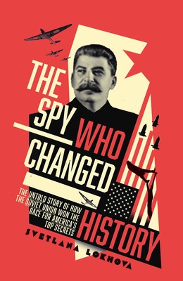 The Spy Who Changed History