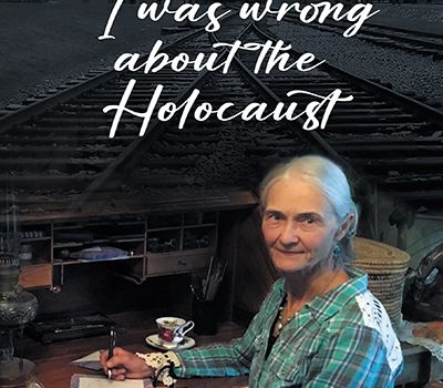 Sorry Mom, I Was Wrong About the Holocaust