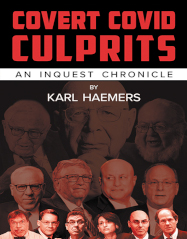 Covert Covid Culprits: An Inquest Chronicle