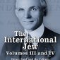 The International Jew Vols. III and IV