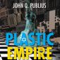Plastic Empire