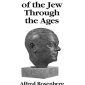 The Track of the Jew through the Ages