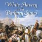White Slavery in the Barbary States