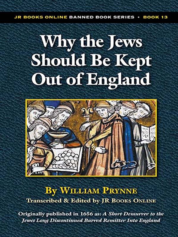 Why the Jews Should Be Kept Out of England