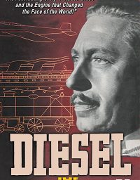 Diesel: The Life of Rudolf Diesel —Inventor of the Diesel Engine