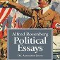 Alfred Rosenberg Political Essays
