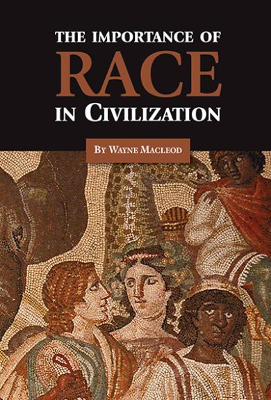 The Importance of Race in Civilization