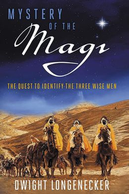 Mystery of the Magi: The Quest to Identify the Three Wise Men