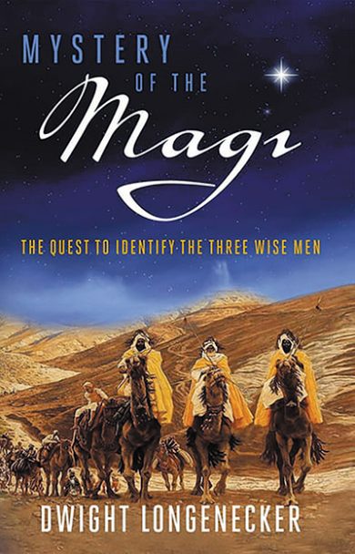 Mystery of the Magi: The Quest to Identify the Three Wise Men