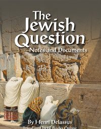 The Jewish Question Notes and Documents