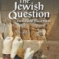 The Jewish Question Notes and Documents